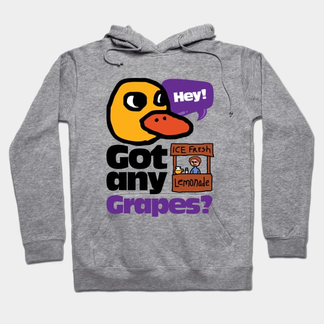 Hey! Got any Grapes? Hoodie by TonieTee